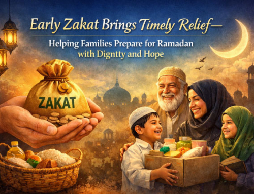 Why Early Zakat Matters: Supporting Families Before Ramadan